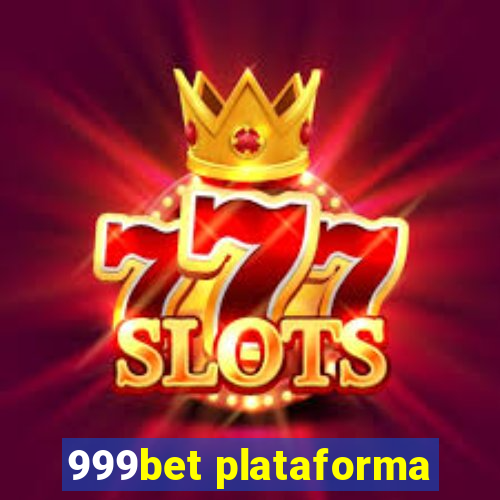 999bet plataforma